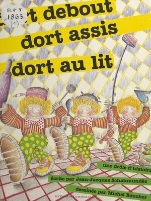 cover image of Dort debout, dort assis, dort au lit